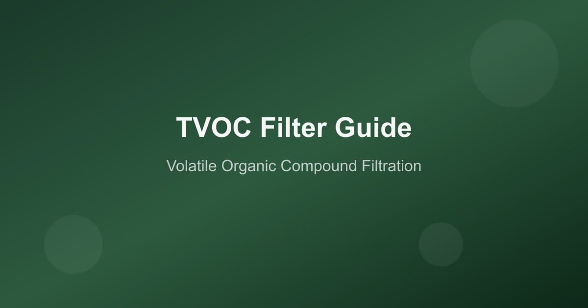 TVOC 濾網完整指南：揮發性有機化合物的過濾原理、濾材比較與選型實務